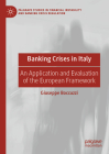 Banking Crises in Italy: An Application and Evaluation of the European Framework By Giuseppe Boccuzzi Cover Image