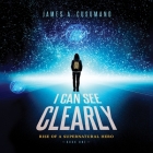 I Can See Clearly: Rise of a Supernatural Hero Cover Image