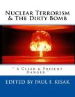 Nuclear Terrorism & The Dirty Bomb: 