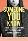 Someone You Know: Expert Secrets to Prevent Bullies, Sexual Assault, & Bad Relationships (Edition #1) By Dara Connolly Cover Image