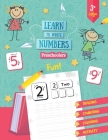 Learn To Write Numbers Preschoolers: Number Tracing Workbook - 8.5x11