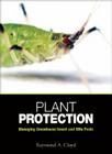 Plant Protection: Managing Greenhouse Insect and Mite Pests By Raymond A. Cloyd Cover Image