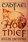 The Holy Thief (Chronicles of Brother Cadfael #19) By Ellis Peters Cover Image