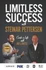 Limitless Success with Steinar Pettersen By Steinar Pettersen Cover Image