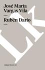 Rubén Darío By José María Vargas Vila Cover Image