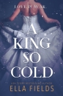 A King So Cold (Royals #1) By Ella Fields Cover Image