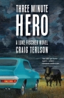 Three Minute Hero By Craig Terlson Cover Image