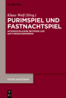 Purimspiel und Fastnachtspiel (Studia Augustana #20) By Klaus Wolf (Editor) Cover Image