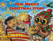 New Mexico Christmas Story: Owl in a Straw Hat 3 By Rudolfo Anaya Cover Image