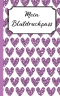 Mein Blutdruckpass: Violette Herzen Muster Kompaktes Blutdruck-Tagebuch im kleinen, handlichen ca. A6 Format Perfekt für Unterwegs oder Zu Cover Image