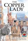 The Copper Lady (On My Own History) By Alice Ross, Kent Ross, Leslie Bowman (Illustrator) Cover Image