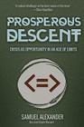 Prosperous Descent: Crisis as Opportunity in an Age of Limits By Samuel Alexander Cover Image