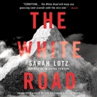 The White Road Lib/E By Sarah Lotz, Sam Alexander (Read by), Helen Johns (Read by) Cover Image