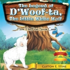 The Legend of d'Woofta, the Little White Wolf: How the First Snow Came By Clifton E. Stine Cover Image