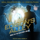 Edison's Alley (Accelerati Trilogy #2) By Neal Shusterman, Greg Tremblay (Read by), Eric Elfman Cover Image