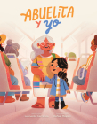 Abuelita Y Yo By Leonarda Carranza, Rafael Mayani (Illustrator) Cover Image