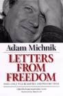 Letters from Freedom: Post–Cold War Realities and Perspectives (Society and Culture in East-Central Europe #10) By Adam Michnik, Irena Grudzinska Gross (Editor), Jane Cave (Translated by), Ken Jowitt (Foreword by) Cover Image