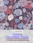 Flowers Coloring Book: For Adult Relaxation And Stress Relieving By S. J. Coloring Book Cover Image