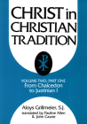 Christ in Christian Tradition, Volume Two: Part One: The Development of the Discussion about Chalcedon By Aloys Grillmeier, Pauline Allen (Translator), John Cawte (Translator) Cover Image