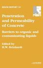 Penetration and Permeability of Concrete: Barriers to Organic and Contaminating Liquids (Rilem Report #16) By H. E. Reinhardt (Editor) Cover Image