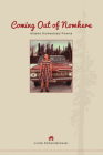 Coming Out of Nowhere: Alaska Homestead Poems Cover Image