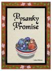 Pysanky Promise By Cathy Witbeck, Cathy Witbeck (Illustrator) Cover Image