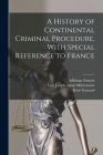 A History of Continental Criminal Procedure, With Special Reference to France Cover Image