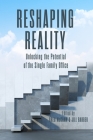 Reshaping Reality: Unlocking the Potential of the Single Family Office By Jill Barber, Jill Shipley, Jim Coutre Cover Image