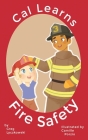 Cal Learns Fire Safety By Greg Lyczkowski, Camille Porzio (Illustrator) Cover Image