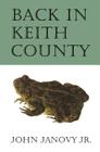 Back in Keith County By John Janovy, Jr. Cover Image