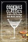 Cocktails: The New Classics By Frederic Le Bordays Cover Image