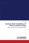 System level modeling of Phase Locked Loops By Toivo Paavle Cover Image