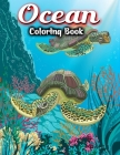 Ocean Coloring Book: For Adult Stress-relief - Beautiful Sea Creatures Featuring Relaxing Ocean Scenes, Tropical Fish and Under Water Scene By Jh Color House Cover Image