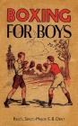 Boxing for Boys By E. B. Dent Cover Image