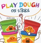 Play Dough On Strike Cover Image