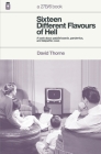 Sixteen Different Flavours of Hell By David Thorne Cover Image