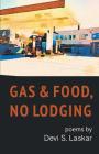 Gas & Food, No Lodging By Devi S. Laskar Cover Image