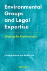 Environmental Groups and Legal Expertise: Shaping the Brexit process By Carolyn Abbot, Maria Lee Cover Image