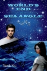 World's End and the Sea Angle By Yank Shi Cover Image