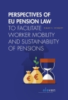 Perspectives of EU Pension Law to facilitate worker mobility and sustainability of pensions Cover Image