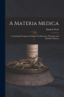 A Materia Medica; Containing Provings and Clinical Verifications of Nosodes and Morbific Products By Samuel Swan Cover Image