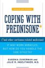 Coping with Prednisone,  Revised and Updated: (*and Other Cortisone-Related Medicines) Cover Image