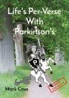 Life's Per-Verse With Parkinson's By Mark Coxe, Charles J. Small (Editor), Tom C. Murray (Illustrator) Cover Image