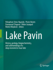 Lake Pavin: History, Geology, Biogeochemistry, and Sedimentology of a Deep Meromictic Maar Lake By Télesphore Sime-Ngando (Editor), Pierre Boivin (Editor), Emmanuel Chapron (Editor) Cover Image