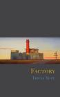 Factory By Tricia Yost Cover Image
