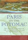 Paris on the Potomac: The French Influence on the Architecture and Art of Washington, D.C. (Perspective On Art & Architect) Cover Image