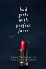 Bad Girls with Perfect Faces Cover Image