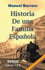 Historia de una familia española By Manuel Barrero Cover Image