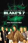 A History and Critical Analysis of Blake's 7, the 1978-1981 British Television Space Adventure By John Kenneth Muir Cover Image
