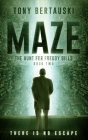 Maze: The Hunt for Freddy Bills: A Science Fiction Thriller Cover Image